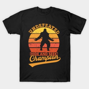 Bigfoot Undefeated Hide And Seek Champion T-Shirt